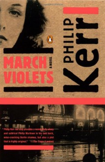 March Violets - Philip Kerr