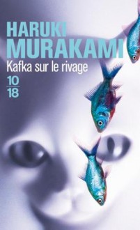 Kafka sur le rivage - Haruki Murakami