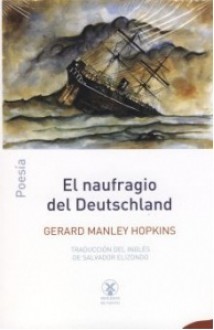 El naufragio del Deutschland - Gerard Manley Hopkins