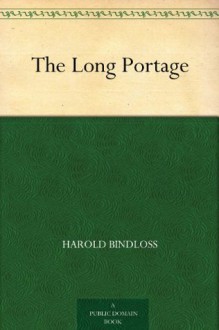 The Long Portage - Harold Bindloss