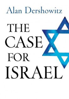 The Case for Israel - Alan M. Dershowitz