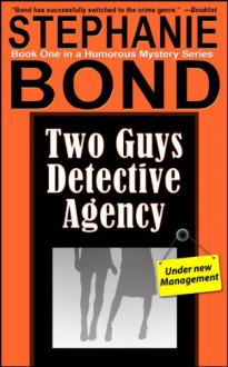 Two Guys Detective Agency - Stephanie Bond