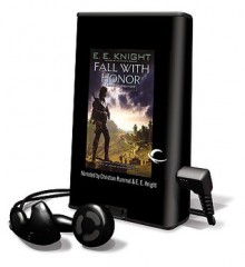 Fall with Honor (Audio) - E.E. Knight, Christian Rummel