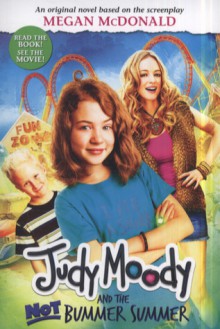 Judy Moody and the Not Bummer Summer - Megan McDonald