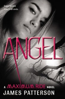 Angel: A Maximum Ride Novel - Vários