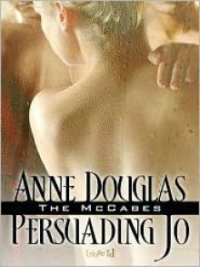 Persuading Jo - Anne Douglas