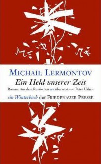 Ein Held unserer Zeit - Mikhail Lermontov, Peter Urban