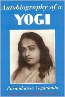Autobiography of a Yogi - Paramahansa Yogananda, Mark Oxford