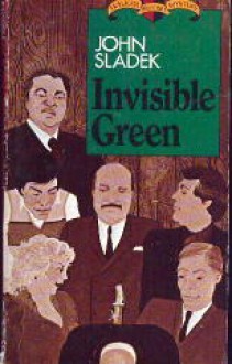 Invisible Green - John Sladek