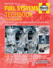 Motorcycle Fuel Systems TechBook - John Robinson