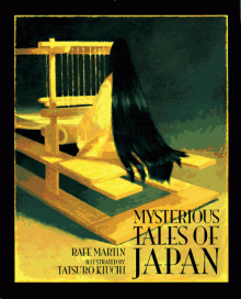 Mysterious Tales of Japan - Rafe Martin