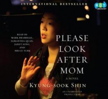 Please Look After Mom - Shin Kyung-sook, Kim Chi-Young