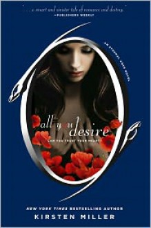 All You Desire - Kirsten Miller