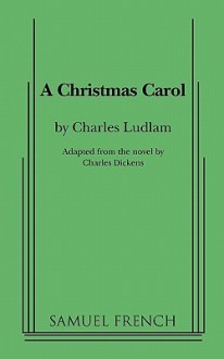 A Christmas Carol - Charles Ludlam