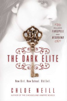 The Dark Elite - Chloe Neill