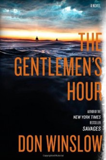 The Gentlemen's Hour (Boone Daniels #2) - Don Winslow