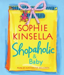 Shopaholic and Baby - Sophie Kinsella