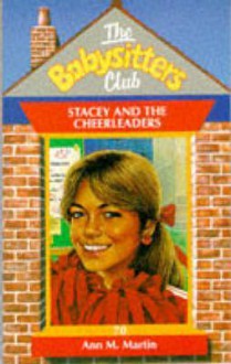 Stacey and the Cheerleaders (The Babysitters Club, #70) - Ann M. Martin