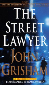 The Street Lawyer - John Grisham, Frank Muller