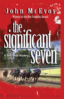 The Significant Seven: A Jack Doyle Mystery - John McEvoy