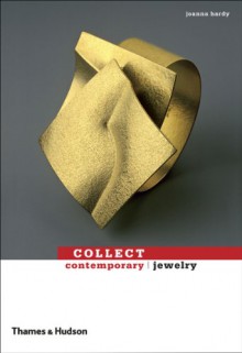 Collect Contemporary: Jewelry - Joanna Hardy