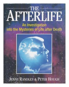 The Afterlife - Jenny Randles