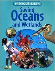 Saving Oceans and Wetlands - Jen Green