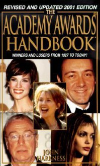 The Academy Awards Handbook: 2001 - Judith Harkness