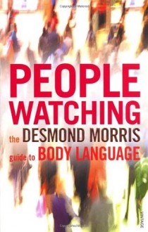 PEOPLEWATCHING - Desmond Morris