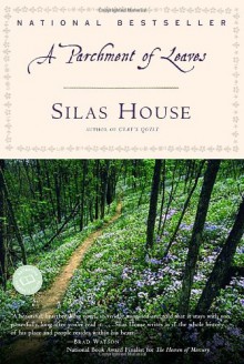 A Parchment of Leaves (Ballantine Reader's Circle) - Silas House