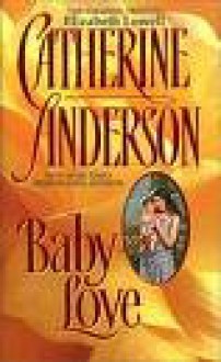 Baby Love - Catherine Anderson