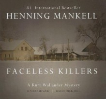 Faceless Killers (Wallander, #1) - Henning Mankell, Dick Hill