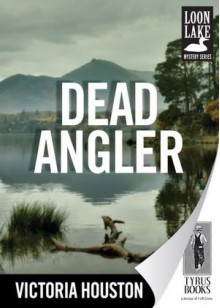 Dead Angler - Victoria Houston