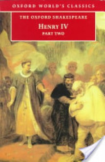 Henry IV, Part 2 (Oxford World's Classics) - William Shakespeare