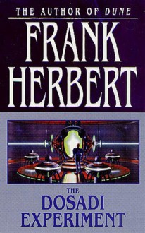 The Dosadi Experiment - Frank Herbert