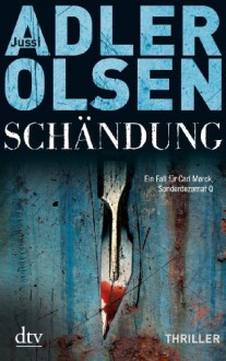 Schändung (Afdeling Q, #2) - Jussi Adler-Olsen, Hannes Thiess