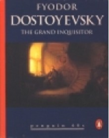 The Grand Inquisitor (Penguin 60s) - Fyodor Dostoyevsky