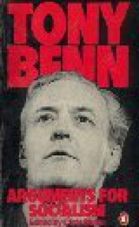 Arguments for Socialism - Tony Benn