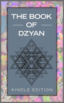 The Book of Dzyan - Djwal Kul, Unknown, H.P. Blavatsky, Alice Bailey