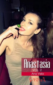 Anastasia: No Strings Attached (Vol. 2) - Ana Vela