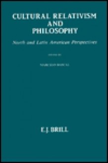 Philosophy of History and Culture, Cultural Relativism and Philosophy: North and Latin American Perspectives - Marcelo Dascal