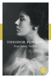 Frau Jenny Treibel oder »Wo sich Herz zum Herzen find't«: Roman (Fischer Klassik) - Theodor Fontane