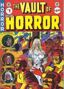 The Vault Of Horror (EC Classics #6) - Al Feldstein, William M. Gaines