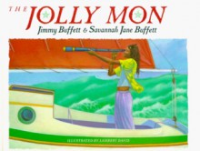 The Jolly Mon - Jimmy Buffett, Lambert Davis, Savannah Jane Buffett