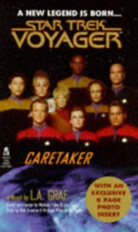 Caretaker - L.A. Graf, Michael Piller, Jeri Taylor