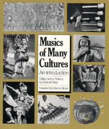 Musics of Many Cultures: An Introduction - Elizabeth May