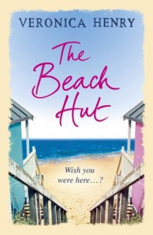 The Beach Hut - Veronica Henry