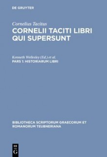 Libri Qui Supersunt 2 (Bibliotheca Teubneriana) - Tacitus, Kenneth Wellesley