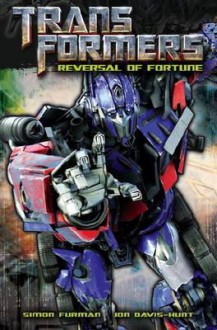 Transformers: Reversal of Fortune - Simon Furman, Jon Davis-Hunt