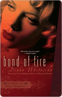 Bond of Fire - Diane Whiteside